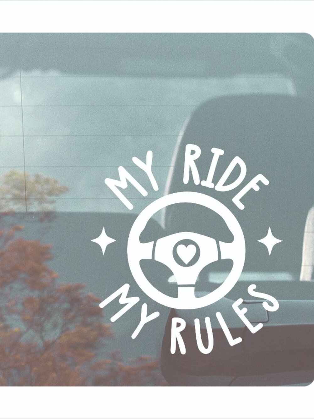 My ride my rules Decal Sticker 6 inch.